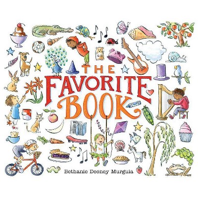 The Favorite Book - by  Bethanie Deeney Murguia (Hardcover)