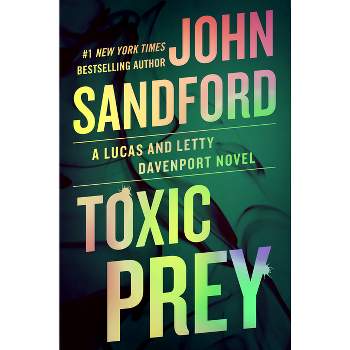 Toxic Prey - (Prey Novel) by  John Sandford (Hardcover)