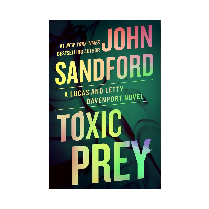 Toxic Prey - (Prey Novel) by  John Sandford (Hardcover), 1 of 2