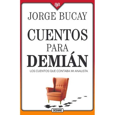 Cuentos Para Demián - 4th Edition by  Jorge Bucay (Paperback)