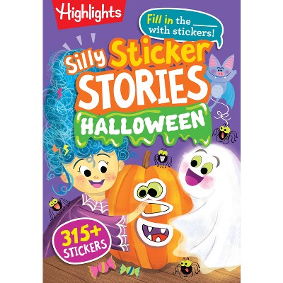 Silly Sticker Stories: Halloween - (Highlights Hidden Pictures Silly Sticker Stories) (Paperback)