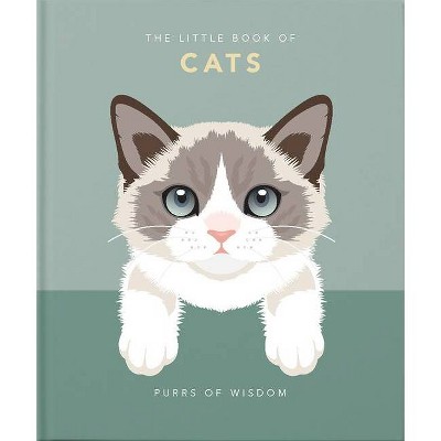 The Little Book of Cats - (Little Books of Lifestyle) by  Hippo! Orange (Hardcover)