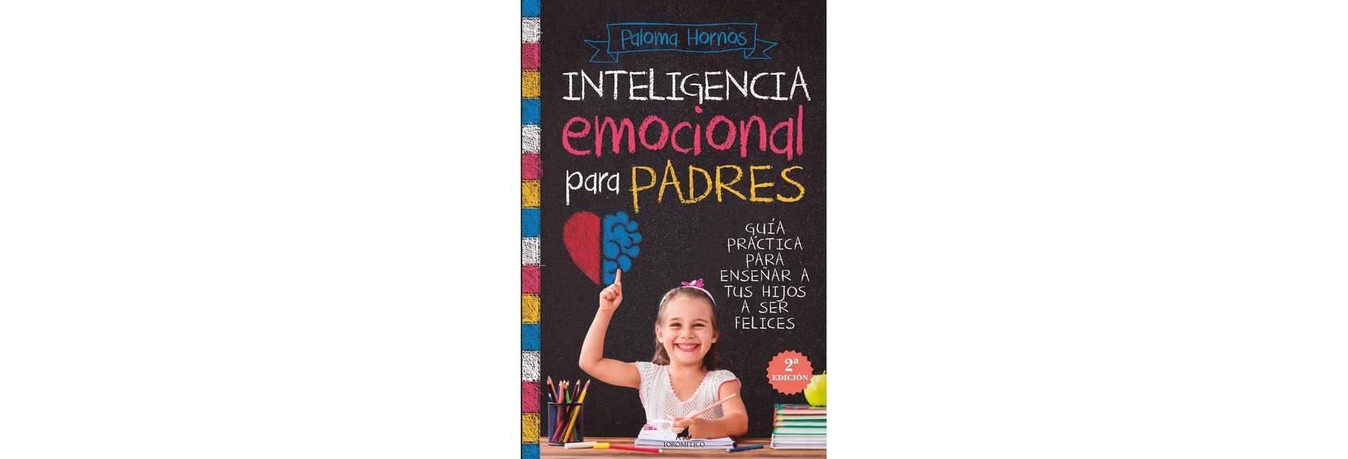 Inteligencia Emocional Para Padres - by  Maria de la Paloma Hornos Redondo (Paperback)