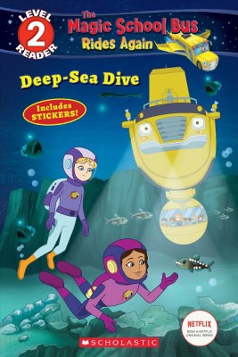 Deep-Sea Dive (the Magic School Bus: Rides Again: Scholastic Reader, Level 2) - by  Samantha Brooke (Paperback)