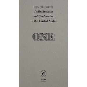 Individualism and Conformism in the United States - (Eris Gems) by  Jean-Paul Sartre (Paperback) - 1 of 1