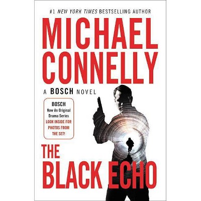 The Black Echo - (Harry Bosch Novel) by  Michael Connelly (Paperback)