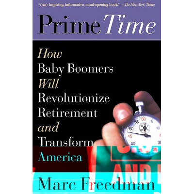 Prime Time - by  Marc Freedman (Paperback)