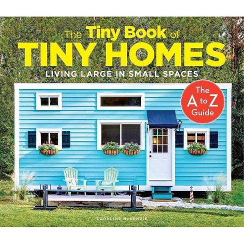Tiny Homes - By Macarena Abascal (paperback) : Target