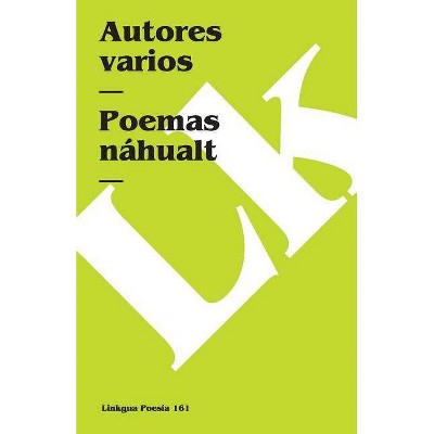 Poemas Náhualt - (Poesia (Linkgua)) by  Linkgua (Paperback)