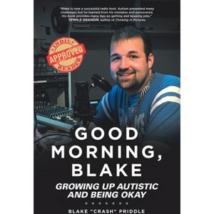 Good Morning, Blake - by  Blake Crash Priddle (Paperback) - 1 of 1