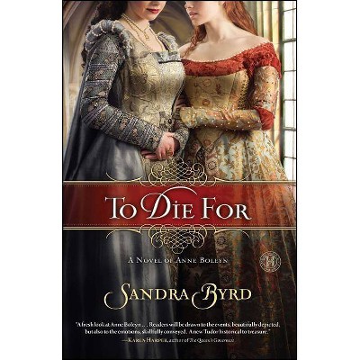 To Die For, 1 - (Ladies in Waiting) by  Sandra Byrd (Paperback)