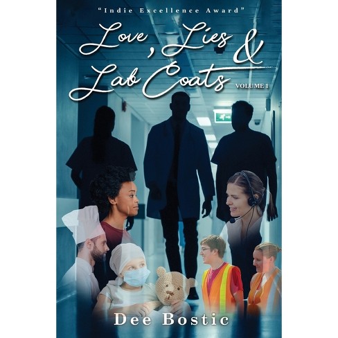 Love, Lies & Lab Coats Volume 1 - by  Dee Bostic (Paperback) - image 1 of 1