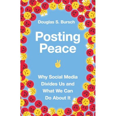 Posting Peace - by  Douglas S Bursch (Paperback)