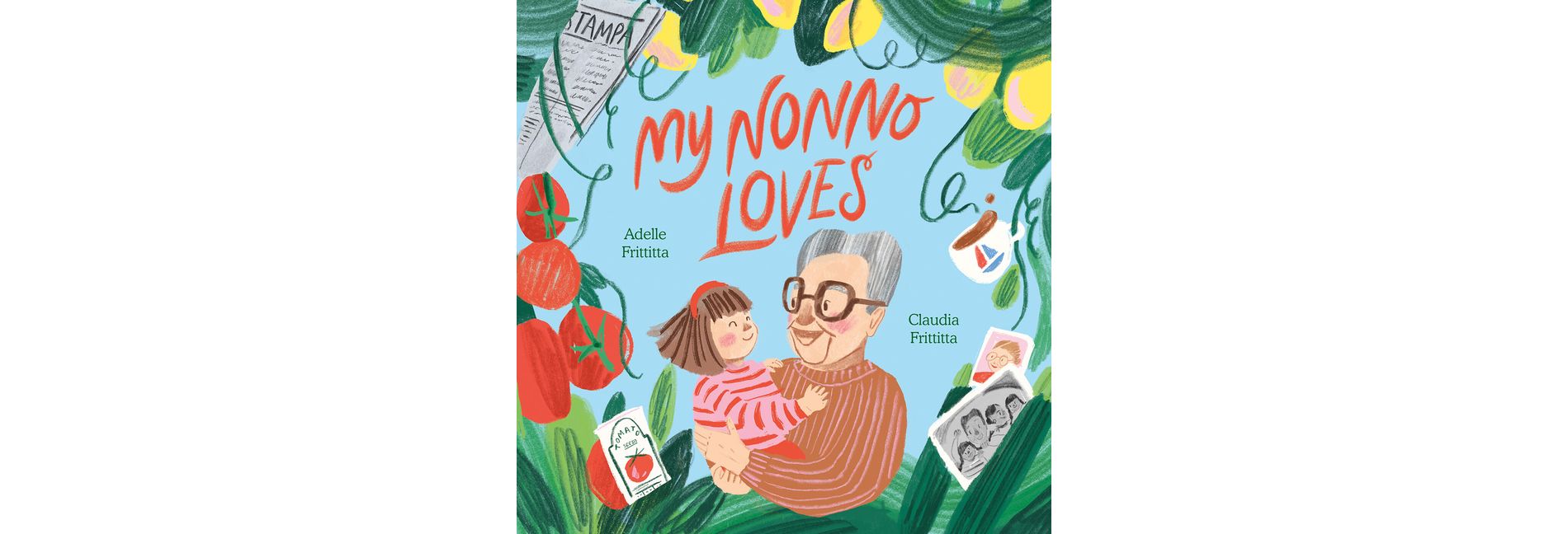 My Nonno Loves - by  Adelle Frittitta (Hardcover)