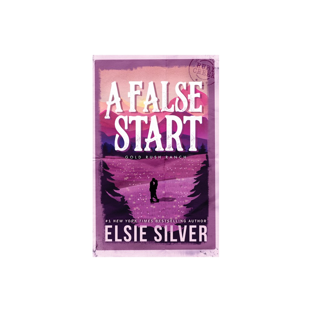 A False Start - (Gold Rush Ranch) by Elsie Silver (Paperback)