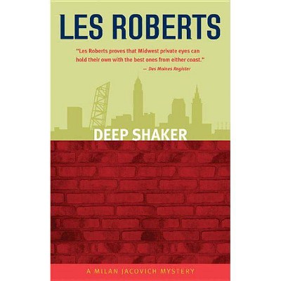 Deep Shaker - (Milan Jacovich Mysteries) by  Les Roberts (Paperback)