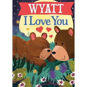 Wyatt I Love You - by JD Green (Paperback) - 1 of 4