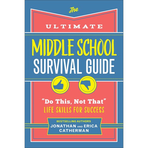 The Ultimate Middle School Survival Guide - by Jonathan Catherman & Erica Catherman - image 1 of 1