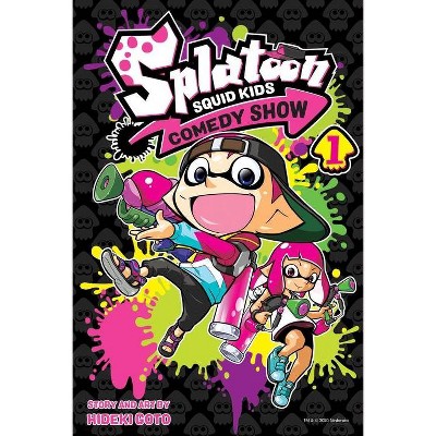 Splatoon: Squid Kids Comedy Show, Vol. 1 - By Hideki Goto (paperback ...