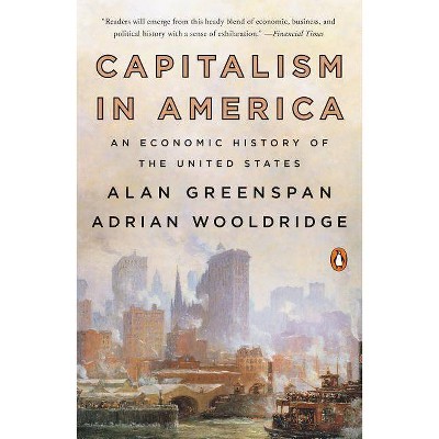 Capitalism in America - by  Alan Greenspan & Adrian Wooldridge (Paperback)