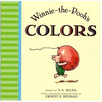 Winnie the Pooh's Colors - (Winnie-The-Pooh) by  A A Milne (Board Book)