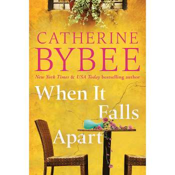 When It Falls Apart - (The d'Angelos) by  Catherine Bybee (Paperback)