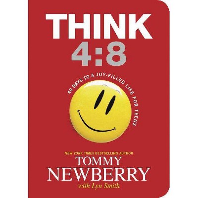 Think 4:8 - by  Tommy Newberry (Paperback)