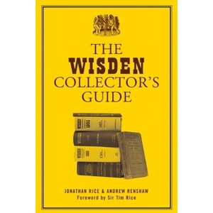The Wisden Collector's Guide - by  Jonathan Rice & Andrew Renshaw (Paperback) - 1 of 1