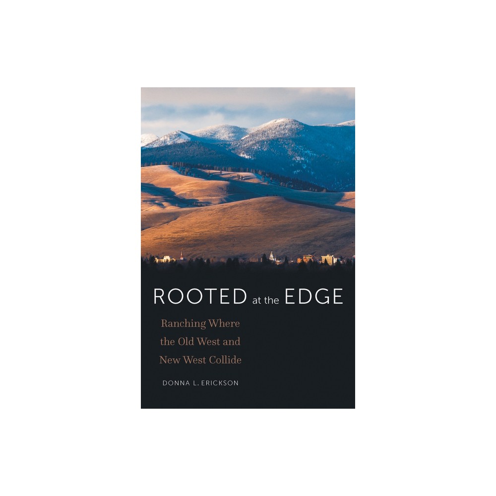 Rooted at the Edge - by Donna L Erickson (Paperback)