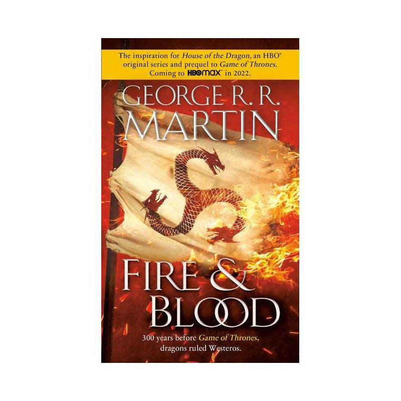 Fire & Blood - (The Targaryen Dynasty: The House of the Dragon) by  George R R Martin (Paperback), 1 of 2
