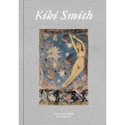 Kiki Smith - by  Stéphanie Molinard & Marie Chênel (Hardcover)