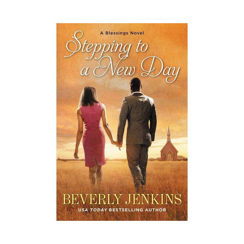 Stepping to a New Day - (Blessings) by  Beverly Jenkins (Paperback), 1 of 2