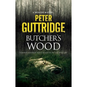 Butcher's Wood - (Brighton Mystery) by  Peter Guttridge (Hardcover) - 1 of 1