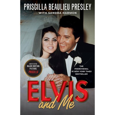 Elvis And Me - By Priscilla Presley & Sandra Harmon (paperback) : Target