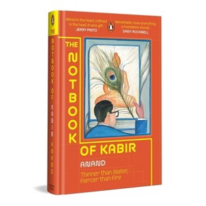 The Notbook of Kabir - by  Anand (Hardcover) - 1 of 1