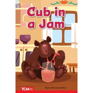 Cub in the Jam - (Decodable Books: Read & Succeed) by  Dona Herweck Rice (Paperback) - 1 of 1