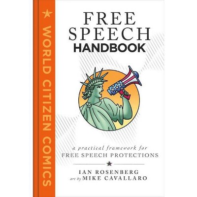 Free Speech Handbook - (World Citizen Comics) by  Ian Rosenberg (Hardcover)