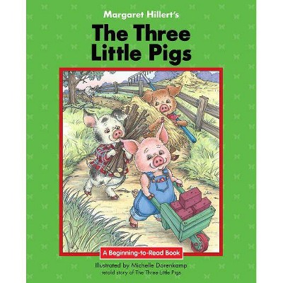 The Three Little Pigs - (Beginning-To-Read) by  Margaret Hillert (Paperback)