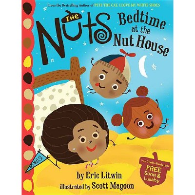 The Nuts: Bedtime at the Nut House ( Little, Brown Presents) (Reprint) (Hardcover) by Eric Litwin