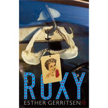 Roxy - by  Esther Gerritsen (Paperback)