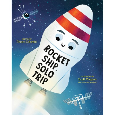 Rocket Ship, Solo Trip - (The Rocket Ship) by Chiara Colombi