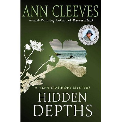 Hidden Depths - (Vera Stanhope) by  Ann Cleeves (Paperback)