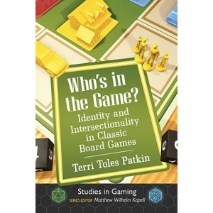 Who's in the Game? - (Studies in Gaming) by  Terri Toles Patkin (Paperback) - 1 of 1