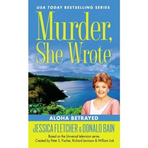 Murder, She Wrote - by  Jessica Fletcher & Donald Bain (Paperback) - 1 of 1