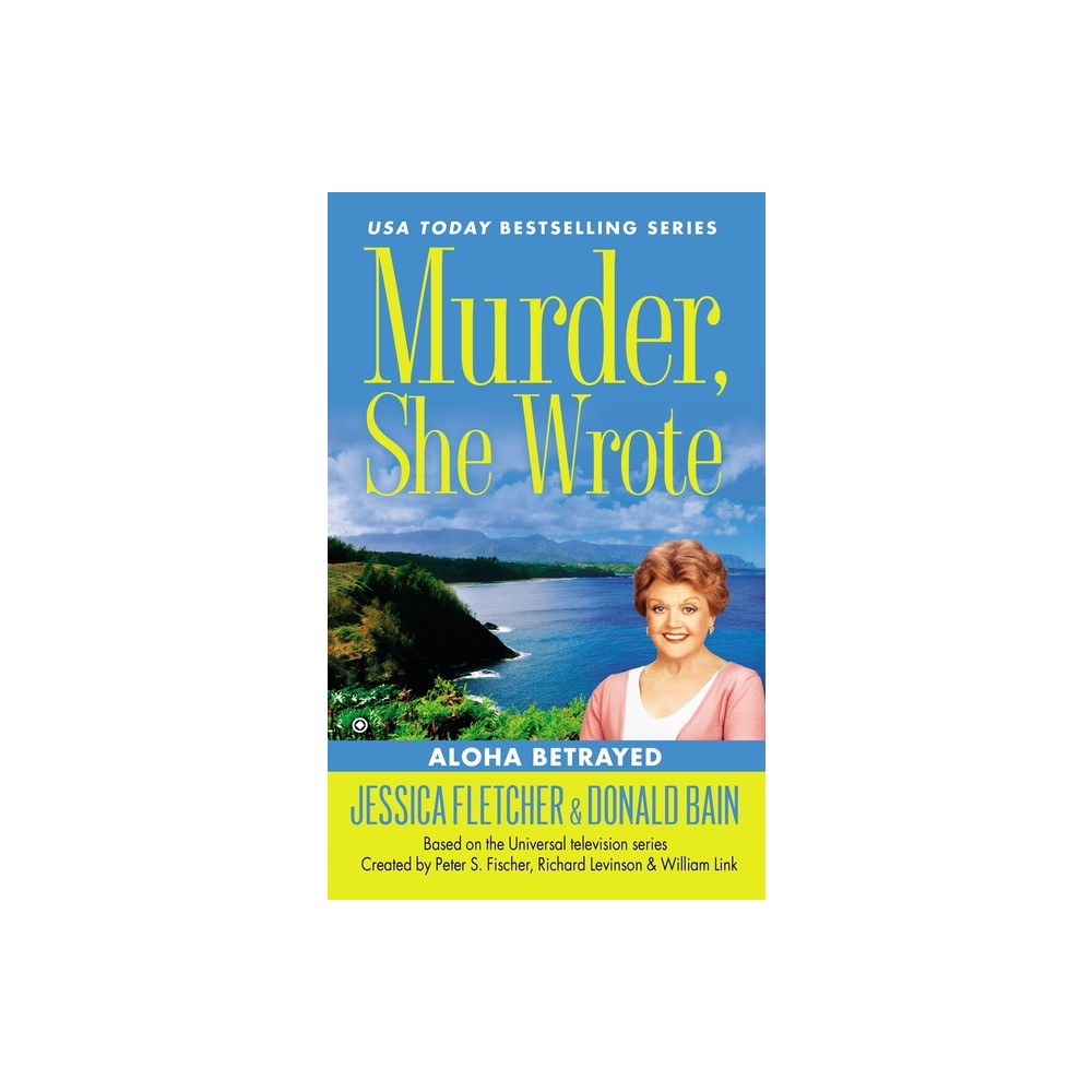 Murder, She Wrote - by Jessica Fletcher & Donald Bain (Paperback)