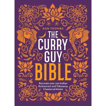 The Curry Guy Bible - by  Dan Toombs (Hardcover)