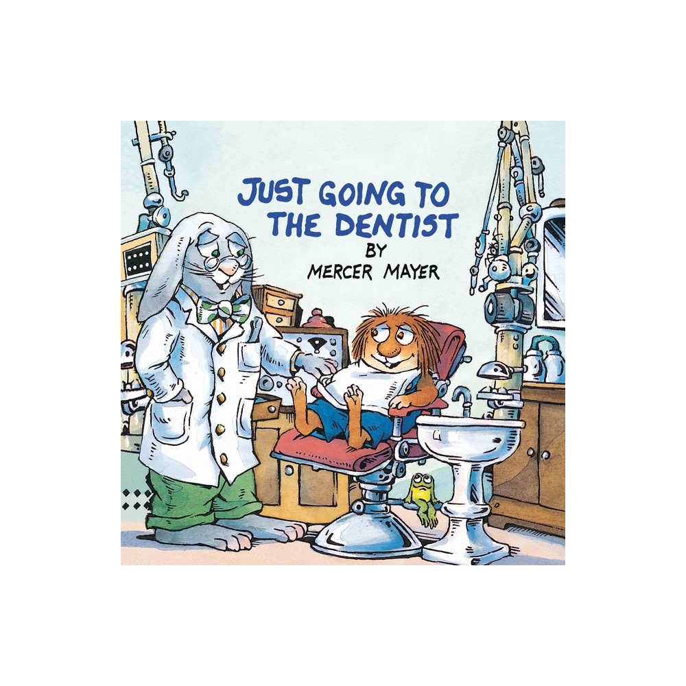 Just Going to the Dentist (Little Critter) - (Look-Look) by Mercer Mayer (Paperback)