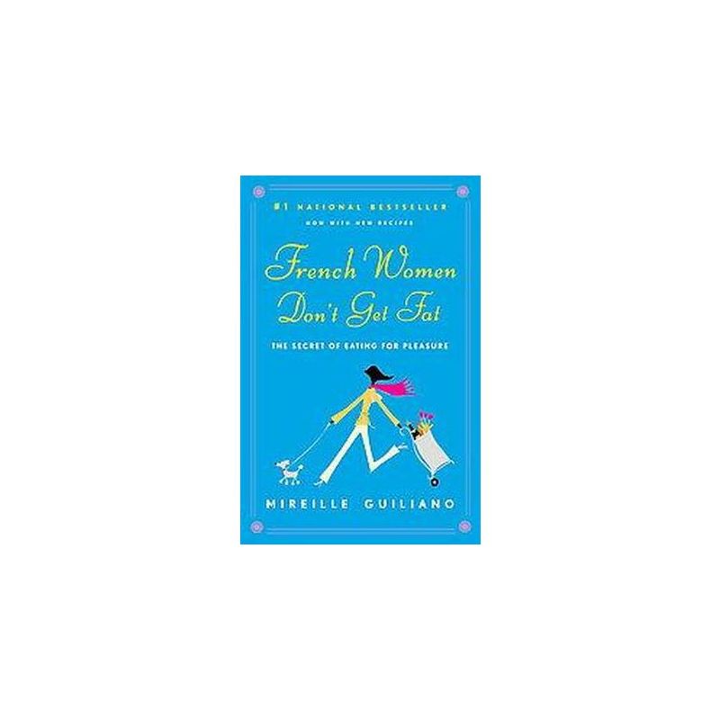French Women Don't Get Fat (Reprint) (Paperback) by Mireille Guiliano, 1 of 2