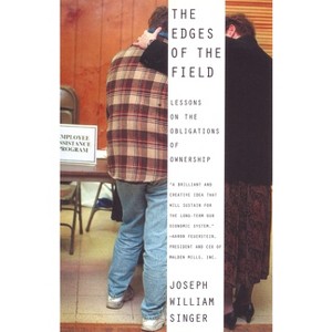 The Edges of the Field - by  Joseph William Singer (Paperback) - 1 of 1