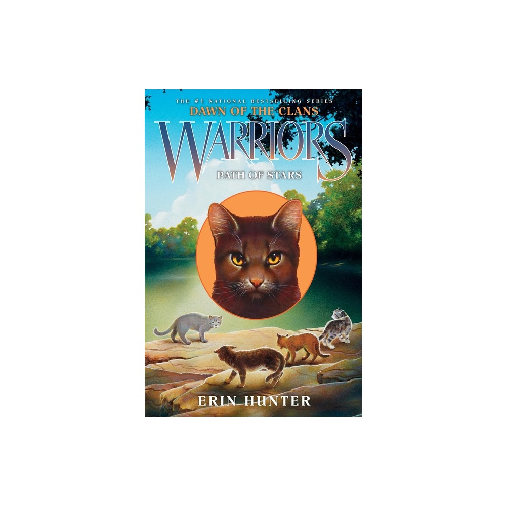 Warriors: Dawn of the Clans #6: Path of Stars - by Erin Hunter (Hardcover)